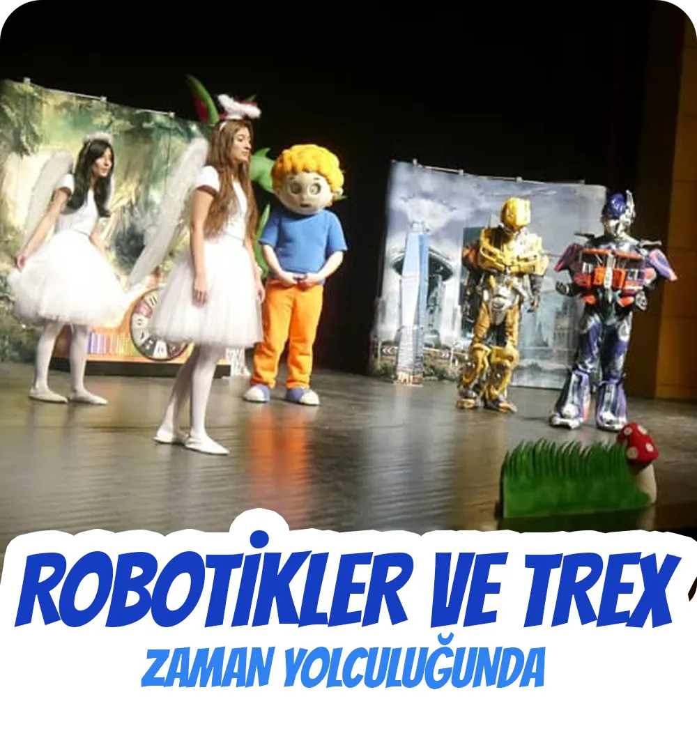 Robotikler ve Trex Zaman Yolculuğunda